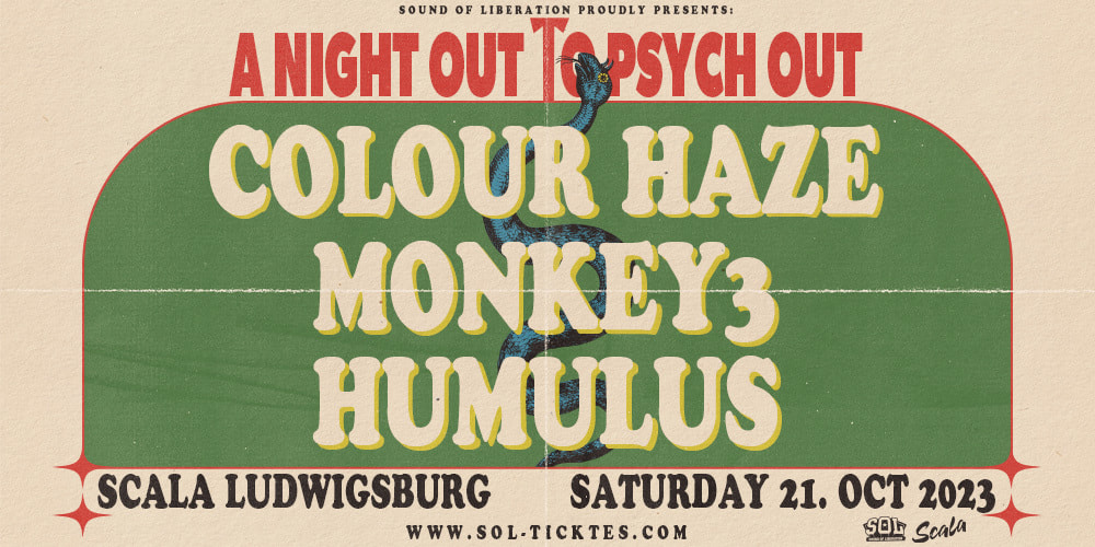 Tickets A Night Out To Psych Out Vol. 2 | Colour Haze, Humulus, Monkey3,  in Ludwigsburg